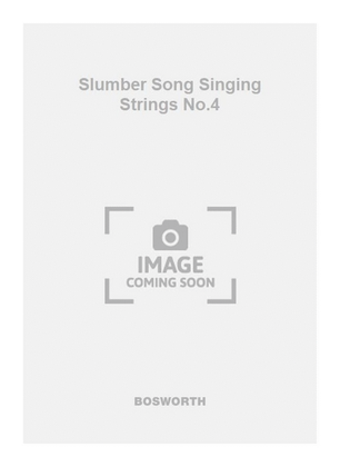 Slumber Song Singing Strings No.4