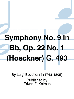Book cover for Symphony No. 9 in Bb, Op. 22 No. 1 (Hoeckner) G. 493