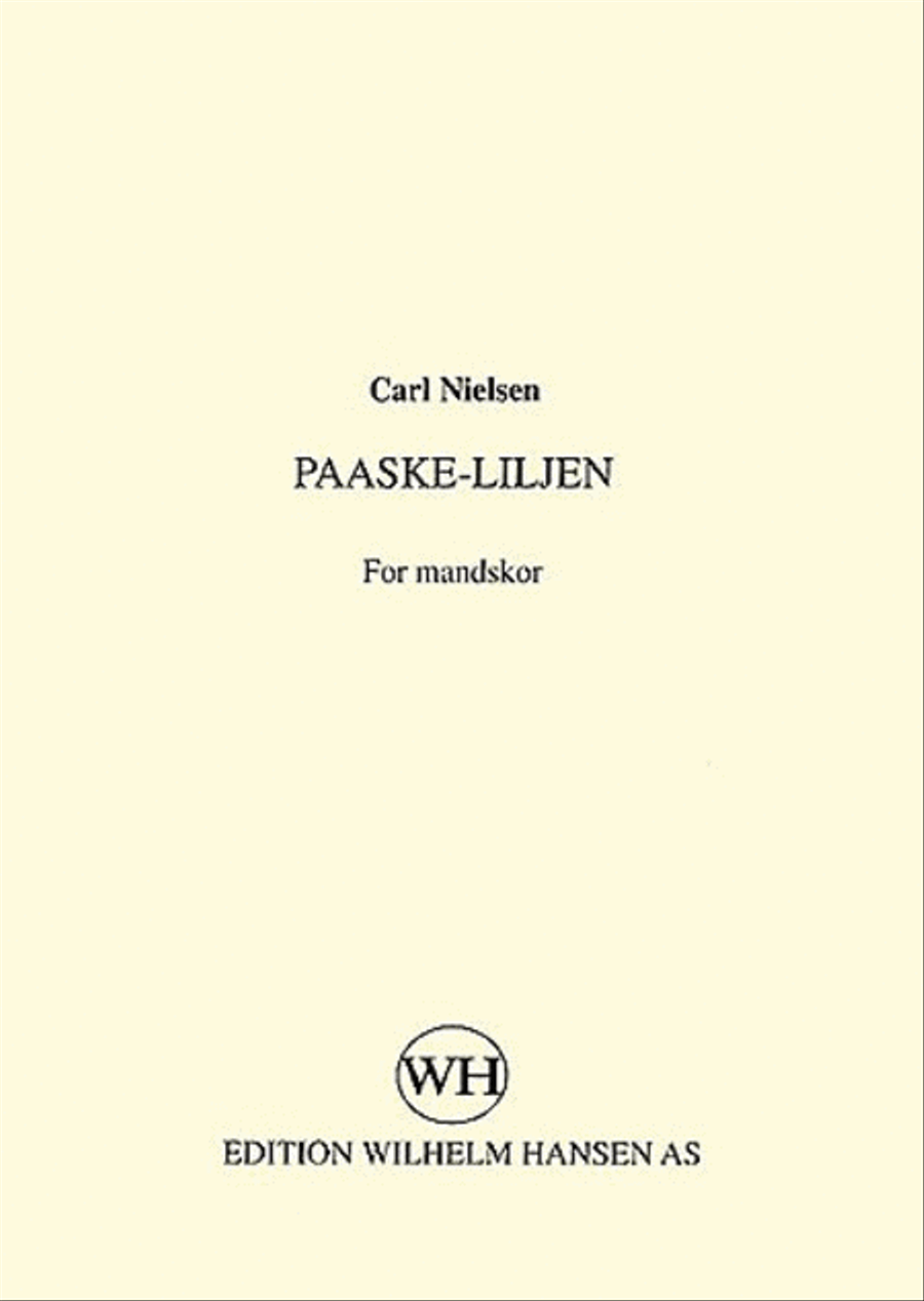 Carl Nielsen: Paaske-Liljen (TTBB)