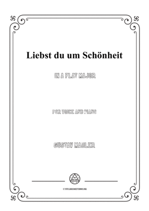 Mahler-Liebst du um Schönheit in A flat Major,for Voice and Piano