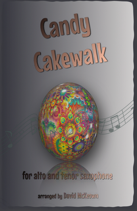 The Candy Cakewalk, for Alto and Tenor Saxophone Duet