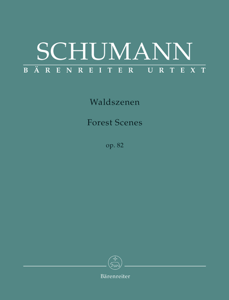 Robert Schumann : Waldszenen