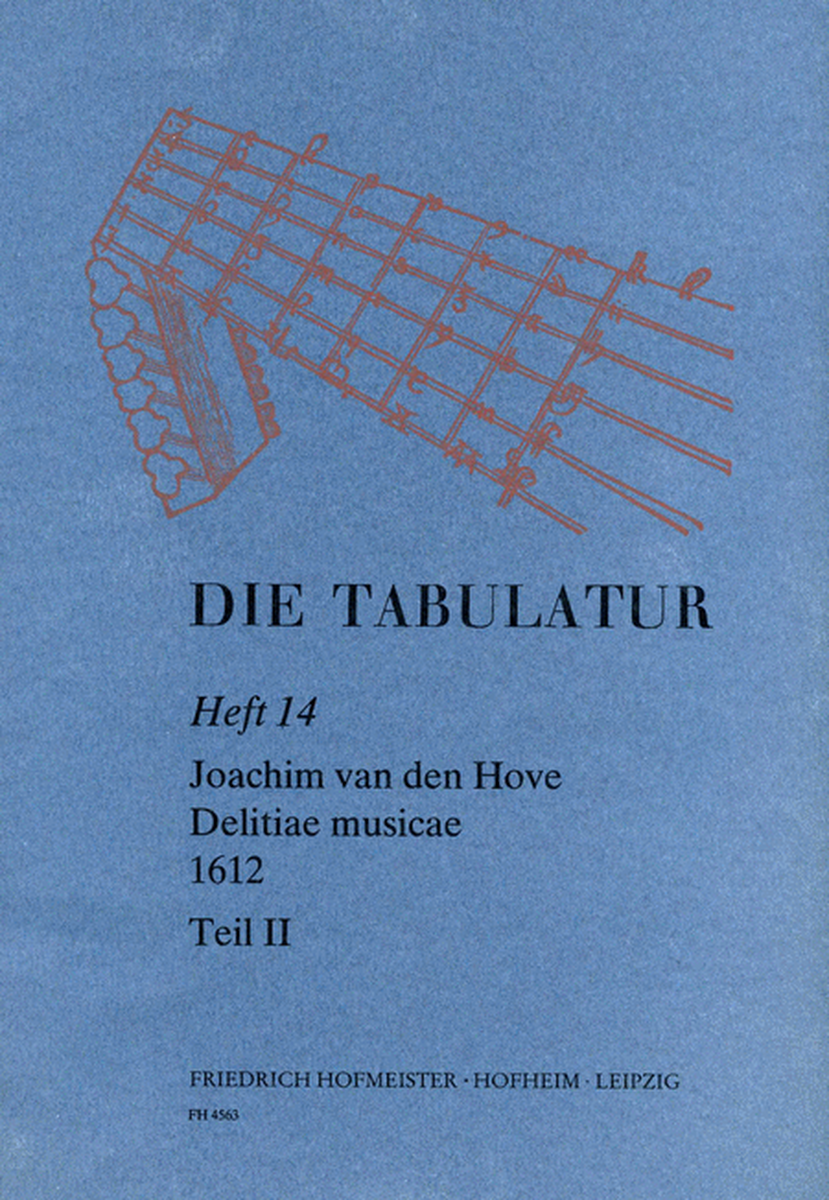 Die Tabulatur, Heft 14: Delitiae musicae, 1612, Teil II