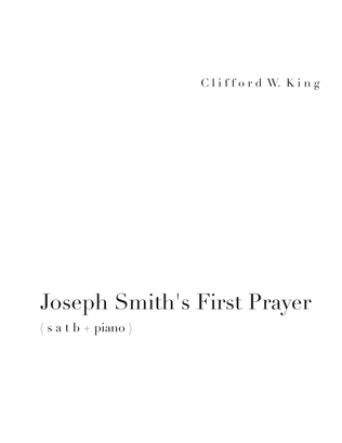 Joseph Smith's First Prayer ( s a t b + piano )