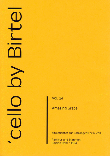 Amazing Grace (für sechs Violoncelli)