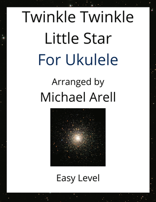 Twinkle Twinkle Little Star--Easy Ukulele