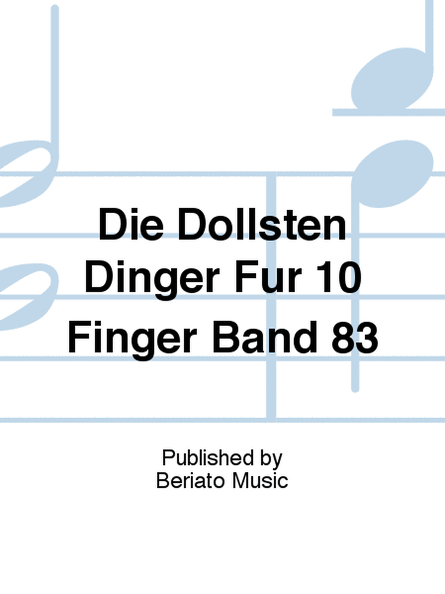 Die Dollsten Dinger Für 10 Finger Band 83