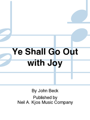 Ye Shall Go Out with Joy
