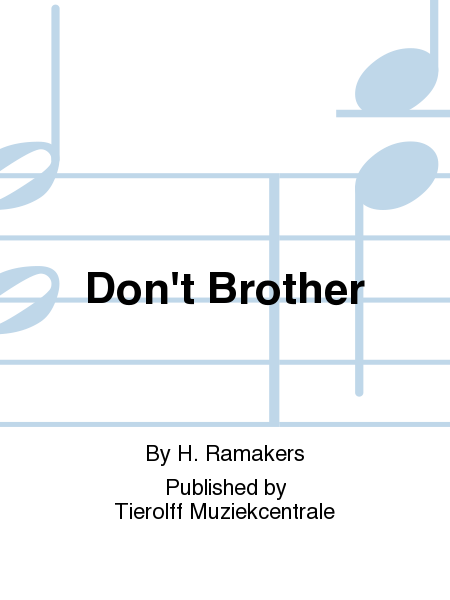 Don't Brother