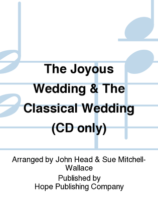 Book cover for The Joyous Wedding & The Classical Wedding (CD only)