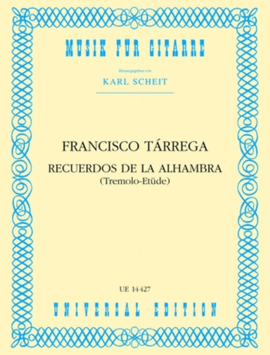 Tarrega - Recuerdos De La Alhambra For Guitar