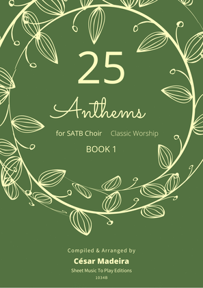 Book cover for 25 Easy Worship Anthems for SATB Choir - W/Chords (Book 1)