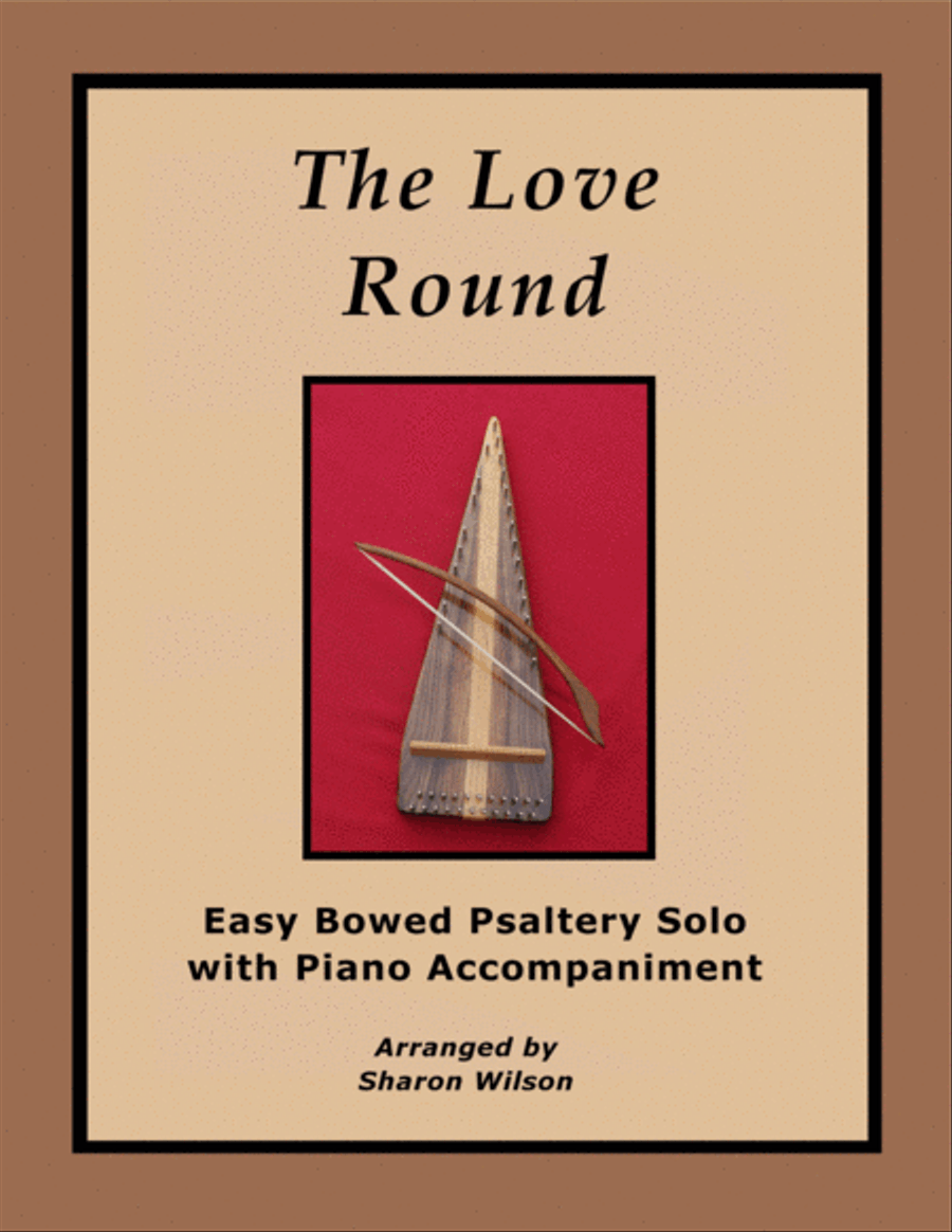 The Love Round (Easy Bowed Psaltery Solo with Piano Accompaniment) Zither scores gallery preview page 1