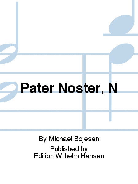 Pater Noster, N  Sheet Music