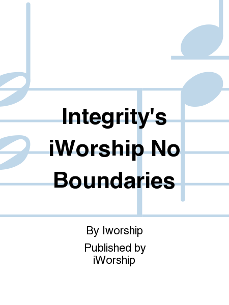 Integrity's iWorship No Boundaries