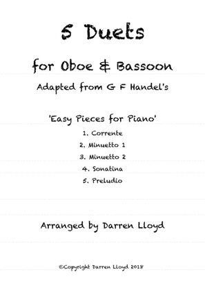 5 Duets for Oboe & Bassoon. Adapted from G F Handel's 'Easy Pieces for Piano'