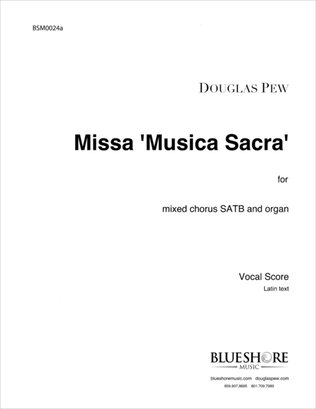 Missa Musica Sacra, SATB and Organ