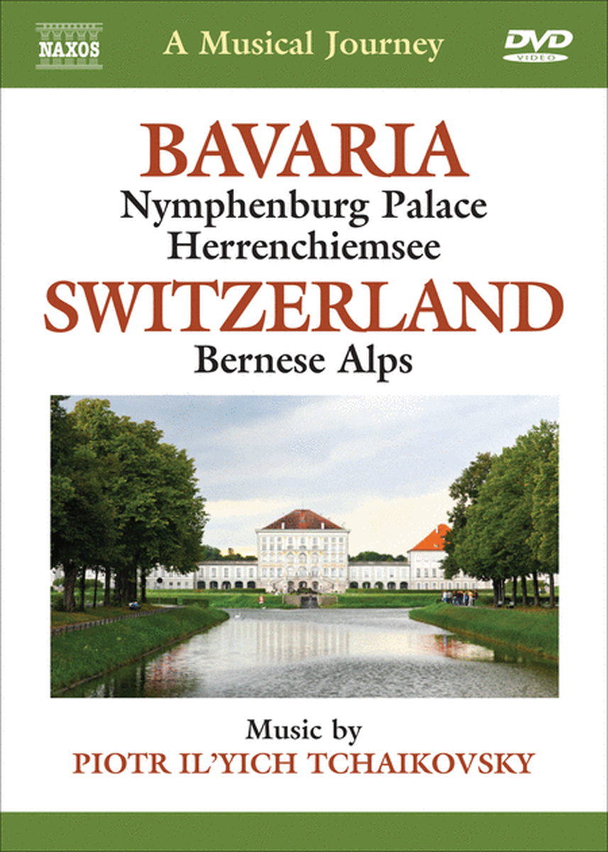 Musical Journey: Bavaria; Switzerland