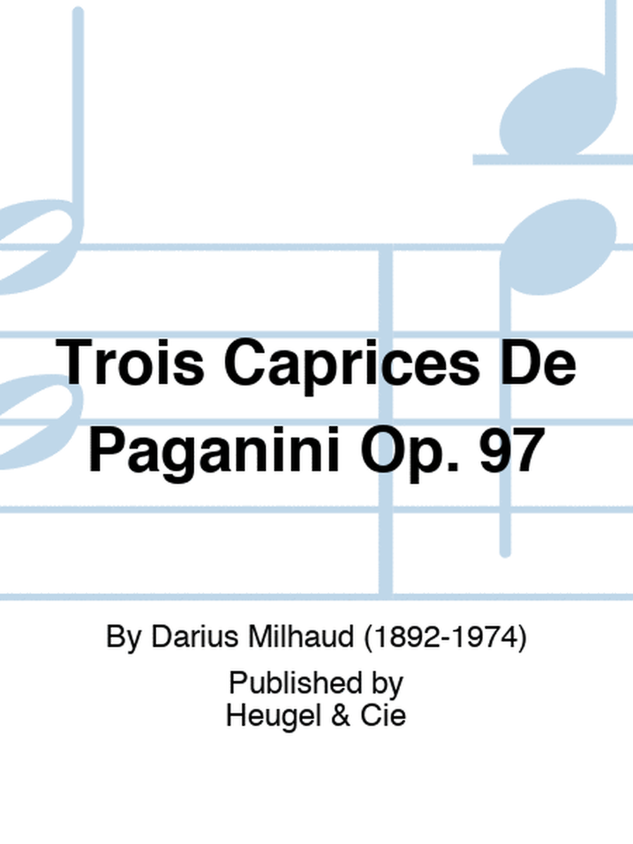 Trois Caprices De Paganini Op. 97