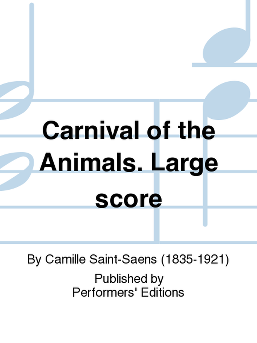 Carnival of the Animals. Large score