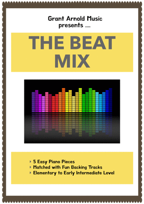 Book cover for The Beat Mix - 5 fun and easy pop piano pieces with backing tracks