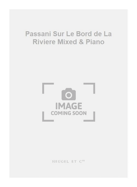 Passani Sur Le Bord de La Riviere Mixed & Piano