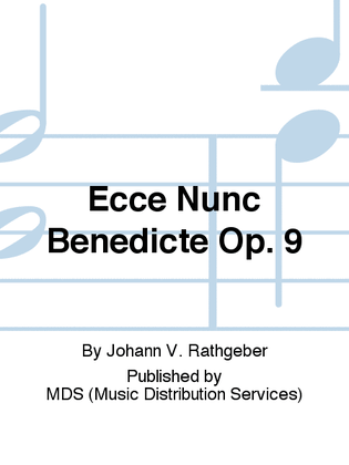Book cover for Ecce nunc benedicte op. 9
