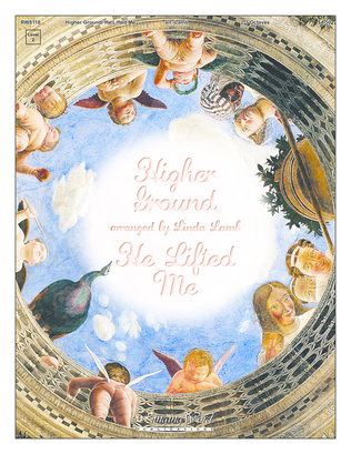 Higher Ground / He Lifted Me