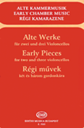 Book cover for Early Pieces for Two and Three Violoncellos