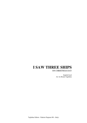 I SAW THREE SHIPS - Arr. for SATB Choir, Organ and (ad Lib.) String quartet