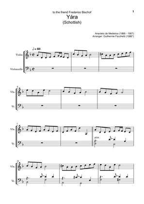 Anacleto de Medeiros - Yára. Arrangement for Violin and Cello. Complete Score and Separated Parts