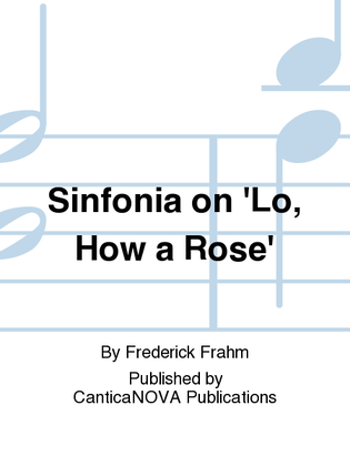 Sinfonia on 'Lo, How a Rose'