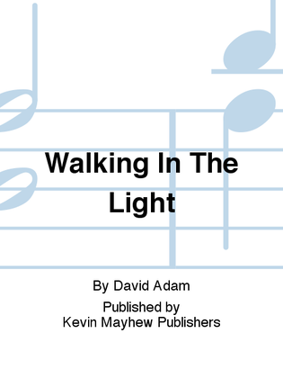 Walking In The Light