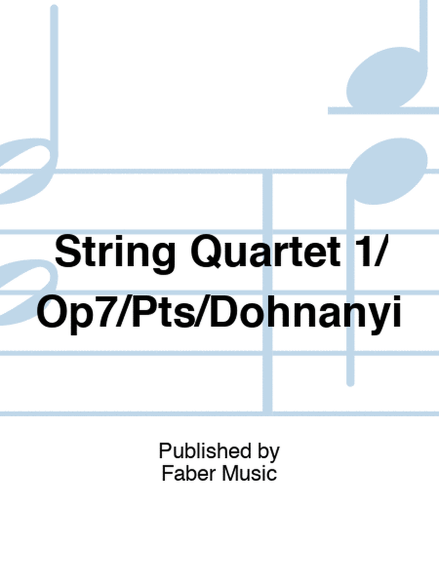 String Quartet 1/Op7/Pts/Dohnanyi