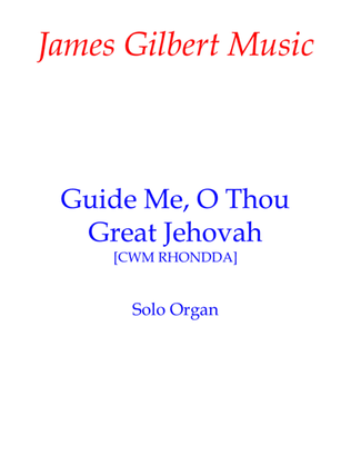 Guide Me O Thou Great Jehovah