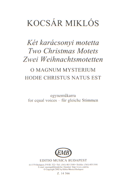 Zwei Weihnachtsmotetten O magnum mysterium, Hodi