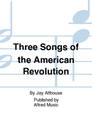 Book cover for Three Songs of the American Revolution