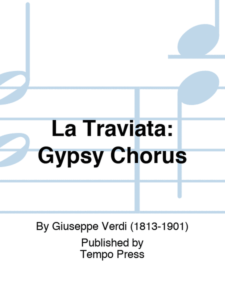 La Traviata: Gypsy Chorus