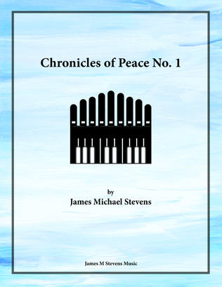 Book cover for Chronicles of Peace No. 1 - Organ Solo