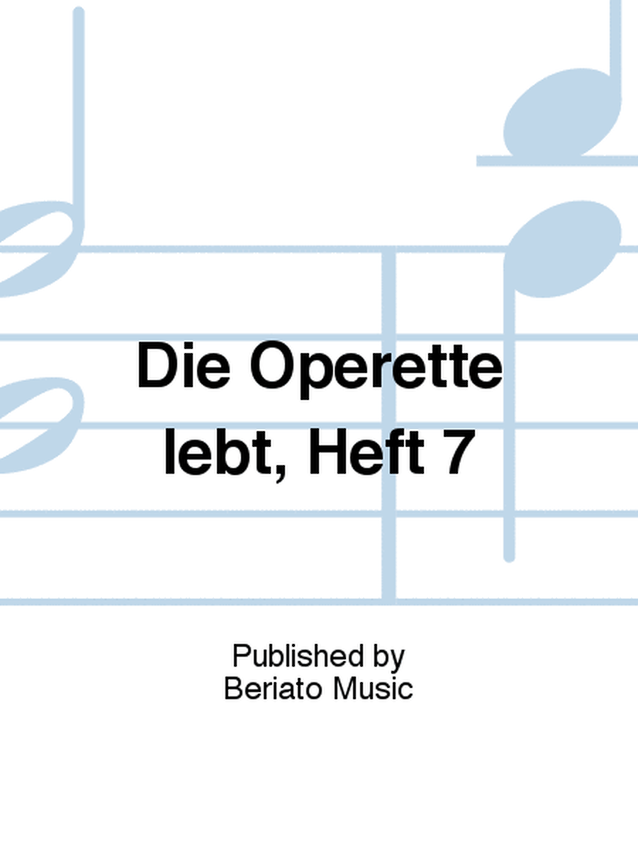 Die Operette lebt, Heft 7