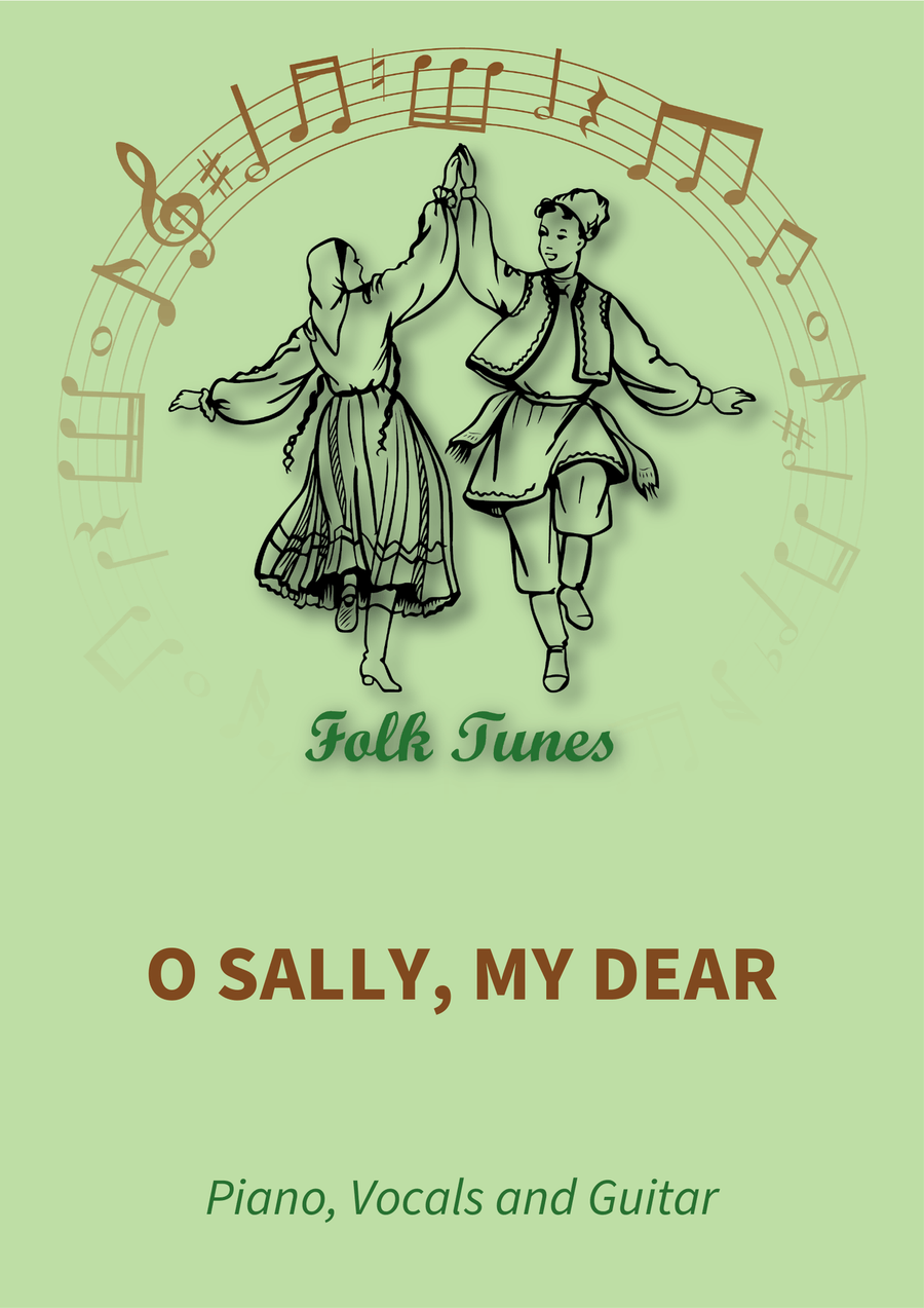 O Sally, my dear
