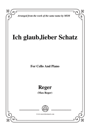 Book cover for Reger-Ich glaub,lieber Schatz,for Cello and Piano