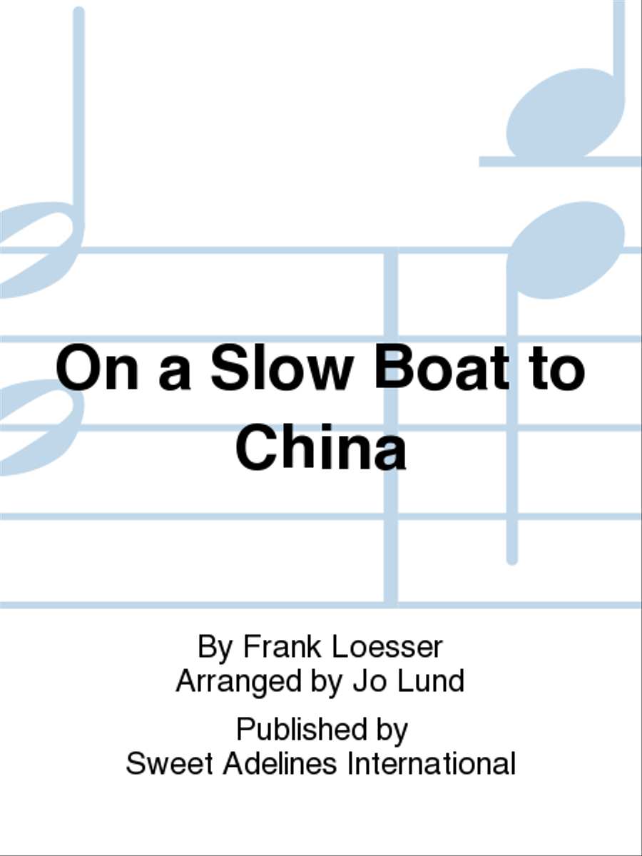 On a Slow Boat to China A Cappella scores gallery preview page 1
