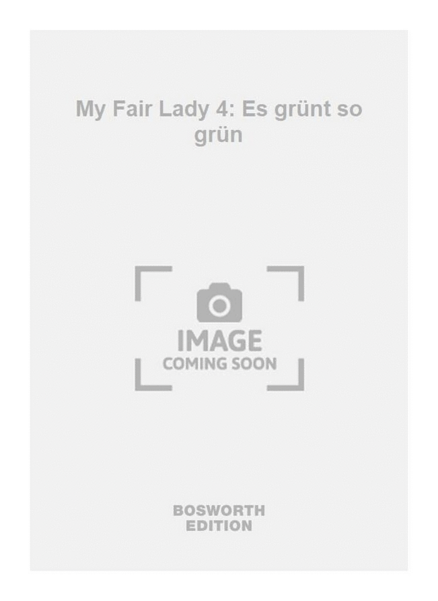 My Fair Lady 4: Es grünt so grün Men's Choir scores gallery preview page 1