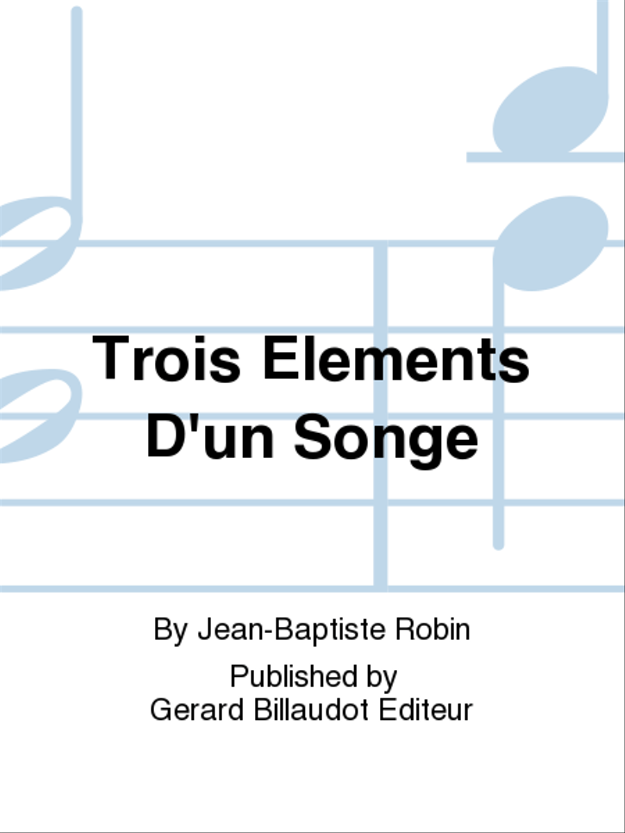 Trois Elements D