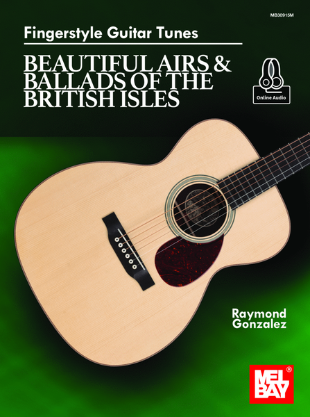 Fingerstyle Guitar Tunes - Beautiful Airs & Ballads of the British Isles