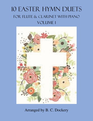 10 Easter Duets for Flute and Clarinet with Piano Accompaniment - Vol. 1