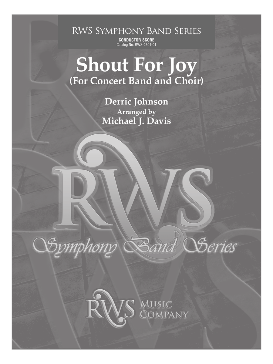 Shout for Joy - For Concert Band and Choir: Score