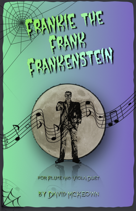Book cover for Frankie the Frank Frankenstein, Halloween Duet for Flute and Viola