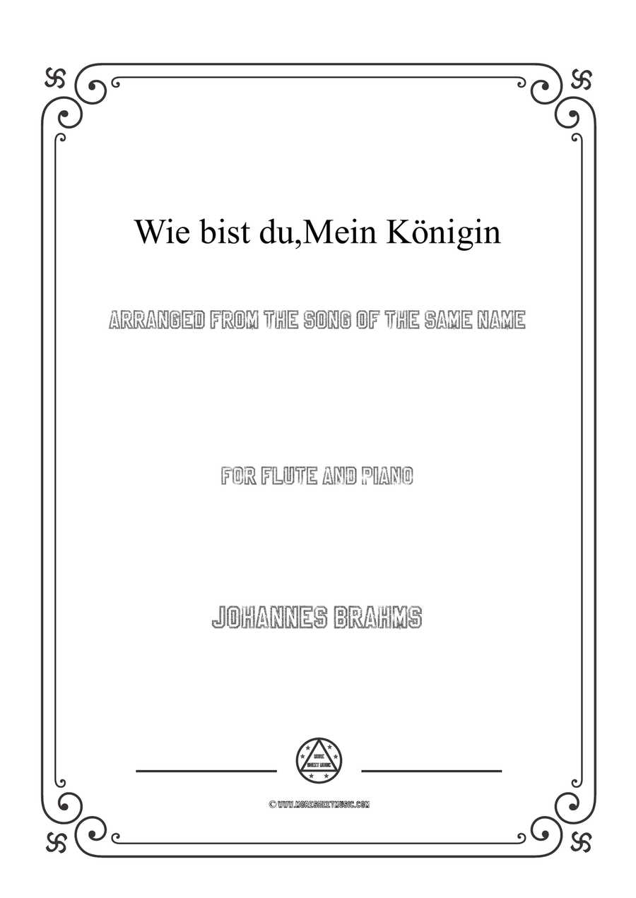 Brahms-Wie bist du,Mein Königin,for Flute and Piano